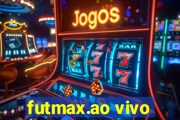 futmax.ao vivo